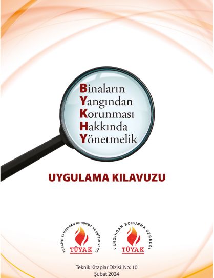 Binaların Yangından Korunması Hakkında Yönetmelik - Uygulama Kılavuzu 