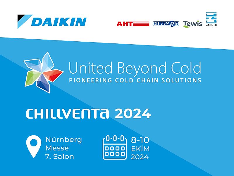 Daikin, Chillventa 2024 Fuarında Öncü Soğuk Zincir Çözümlerini Sergileyecek