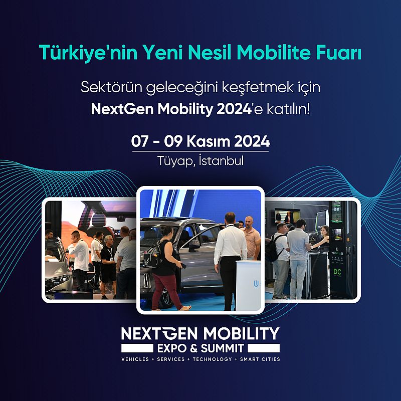 Türkiye’nin Yeni Nesil Mobilite Fuarı ‘NextGen Mobility’ Kasım’da İstanbul’da