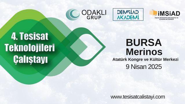 4. Tesisat Teknolojileri Çalıştayı, Sektör Profesyonellerini Bursa’da Buluşturuyor
