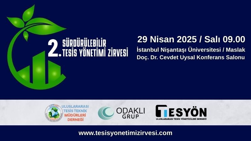 2. Sürdürülebilir Tesis Yönetimi Zirvesi Kapılarını Açıyor